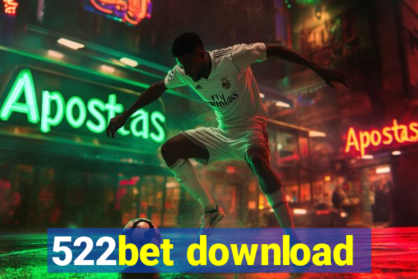 522bet download